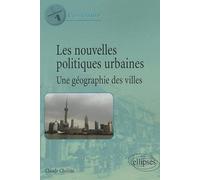 Les Nouvelles Politiques Urbaines - Une Géographie Des Villes