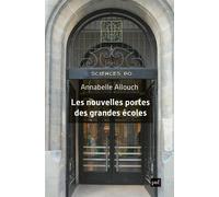 Les nouvelles portes des grandes écoles - Annabelle Allouch - Puf - broché - Essai