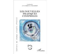 Les nouvelles pratiques cinéphiles - Bruno Cailler - L'harmattan - broché - Etude