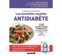 Les nouvelles recettes antidiabète: 150 recettes simples et délicieuses pour perdre du poids et contrôler votre...