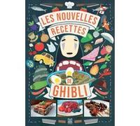 Les Nouvelles recettes des films Ghibli Massimiliano De Giovanni (Auteur), Barbara Rossi (Auteur), Matteo Melis (Auteur)