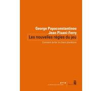 Les Nouvelles Règles du jeu Comment éviter le chaos planétaire - George Papaconstantinou - Seuil - broché - Essai