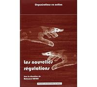 Les nouvelles régulations : Normalisation et dynamique des organisations