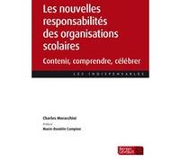 Les nouvelles responsabilités des organisations scolaires Charles Moracchini (Auteur), Marie-Danièle Campion (Préface)