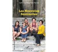 Les Nouvelles Sentinelles Catherine Montrade-Pierotti (Auteur)