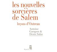 Les Nouvelles Sorcières de Salem. Leçons d'Outreau - Antoine Garapon - Seuil - broché - Essai