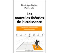 Les nouvelles théories de la croissance, nouvelle édition