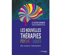 Les nouvelles thérapies psychédéliques Olivier Chambon (Auteur), Bernadette Blin (Préface)