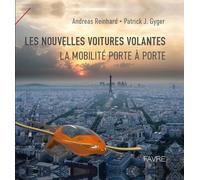 Les Nouvelles Voitures Volantes - La Mobilité Porte À Porte