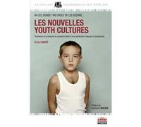Les nouvelles Youth Cultures Wided Batat (Auteur)