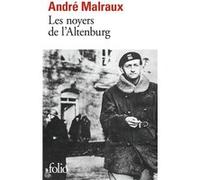 Les Noyers de l'Altenburg André Malraux (Auteur), Marius-François Guyard (Préface)