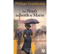 Les Noyés des bords de Marne - Philippe Grandcoing - Deboree Eds - Poche - Roman