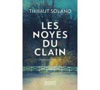 Les Noyés du Clain - D'après une histoire vraie Thibaut Solano (Auteur)