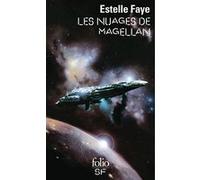 Les nuages de Magellan Estelle Faye (Auteur)