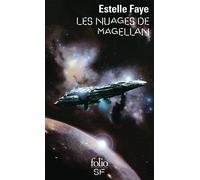 Estelle Faye – Les nuages de Magellan – Gallimard