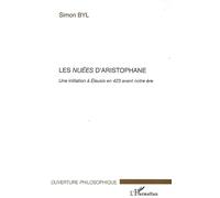 Les nuées d'Aristophane : Une initiation à Eleusis en 423 avant notre ère