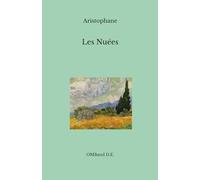 Les Nuées: (Édition intégrale)