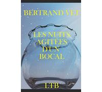 LES NUITS AGITÉES D'UN BOCAL