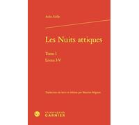 Les Nuits attiques: Livres I-V (Tome I)