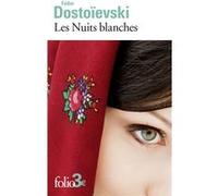 Fiodor Mikhaïlovitch Dostoïevski, trad. Pierre Pascal – Les Nuits blanches – Roman – Poche