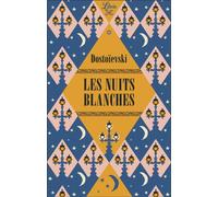 Les Nuits blanches - Fiodor Mikhaïlovitch Dostoïevski - Librio - Poche - Roman