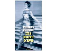 Les Nuits d'Ava - Thierry Froger - Actes sud - broché - Roman