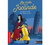 Les nuits de la Joconde - La dolce vita de Mona Lisa Mymi Doinet (Auteur), Nicolas Trève (Illustration)