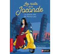 Les nuits de la Joconde - La dolce vita de Mona Lisa - Nicolas Trève - Nathan - Poche - Roman cadet