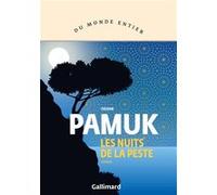 Orhan Pamuk – Les nuits de la peste – traduit par Julien Lapeyre de Cabanes – Roman – Broché