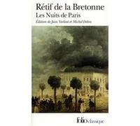 Les Nuits de Paris Nicolas-Edme Rétif De La Bretonne (Auteur), Jean Varloot (Préface)