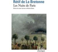 Les Nuits de Paris Nicolas-Edme Rétif De La Bretonne (Auteur), Jean Varloot (Préface)