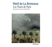 Nicolas-Edme Rétif De La Bretonne – Les Nuits de Paris – Ou Le Spectateur-Nocturne – Gallimard Poche