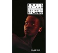 Les Nuits de Patience - Tobie Nathan - Rivages - Poche - Roman