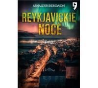 Les nuits de Reykjavik. Commissaire Erlendur Sveinsson. Volume 2