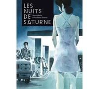 Les Nuits de Saturne Marcus Malte (Auteur), Pierre-Henry Gomont (Dessinateur), Pierre-Henry Gomont (Scénario)