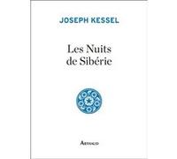 Les Nuits de Sibérie Joseph Kessel (Auteur)
