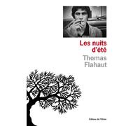 Les Nuits d'été - Thomas Flahaut - De L'olivier Eds - broché - Roman