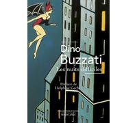 Les Nuits difficiles Dino Buzzati (Auteur), Delphine Gachet (Préface), Michel Sager (Traduction)