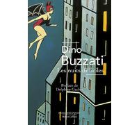 Les Nuits difficiles Dino Buzzati (Auteur), Delphine Gachet (Préface), Michel Sager (Traduction)