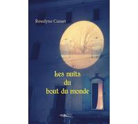 Les nuits du bout du monde - Roselyne Cusset - 5 Sens Editions - broché - Roman