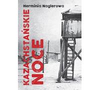 Les nuits du Kazakhstan par Herminia Naglerowa (Buch auf Polnisch)