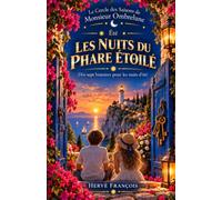 Les Nuits du Phare Étoilé: Dix-sept histoires pour les nuits d’été