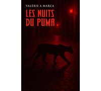Les Nuits du Puma - Valérie A Marca - Librinova - broché - Roman