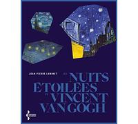 Les nuits étoilées de Van Gogh Jean-Pierre Luminet (Auteur)