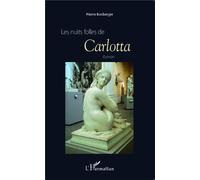 Les nuits folles de Carlotta Roman - Pierre Boxberger - L'harmattan - broché - Roman