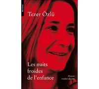 Les nuits froides de l'enfance - Tezer Ozlu - Bleu Autour - broché - Roman