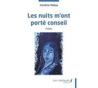 Les nuits m'ont porté conseil - Candice Pebay - Les Impliqués - broché - Essai