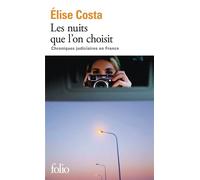 Les nuits que l'on choisit Elise Costa (Auteur)