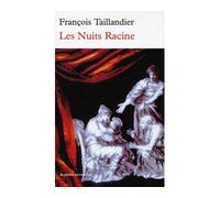 Les Nuits Racine - François Taillandier - Table ronde - Poche - Essai
