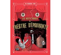 Les nuits rouges du théâtre d'épouvante - Alexandre Kha - Tanibis - broché - Bande dessinée